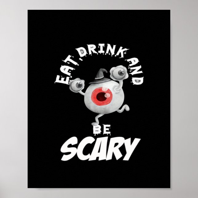 Eat Drink And Be Scared Retro Classic Poster (Vorne)
