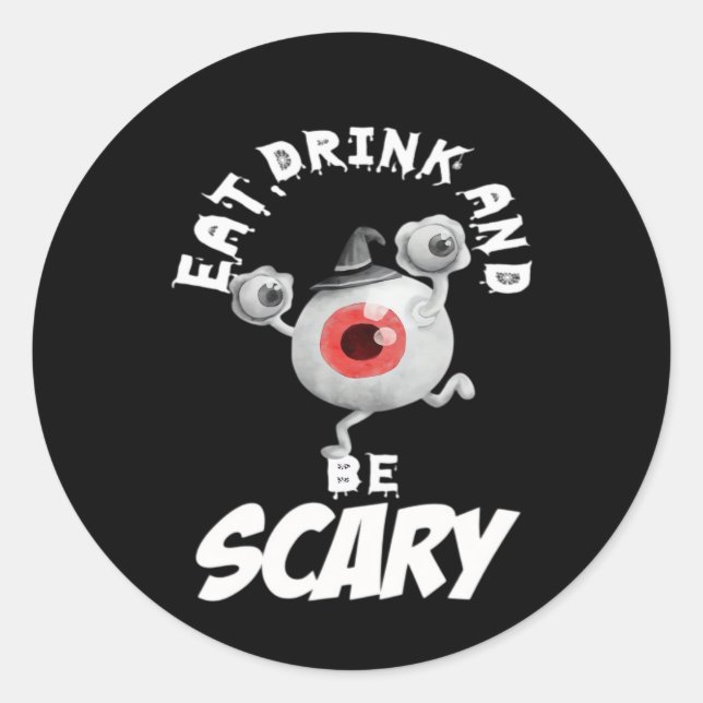 Eat Drink And Be Scared Retro Classic Runder Aufkleber (Vorderseite)