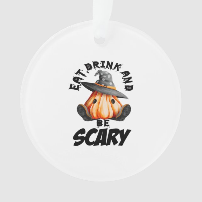 Eat Drink And Be Scared Retro Cool Ornament (Vorderseite)
