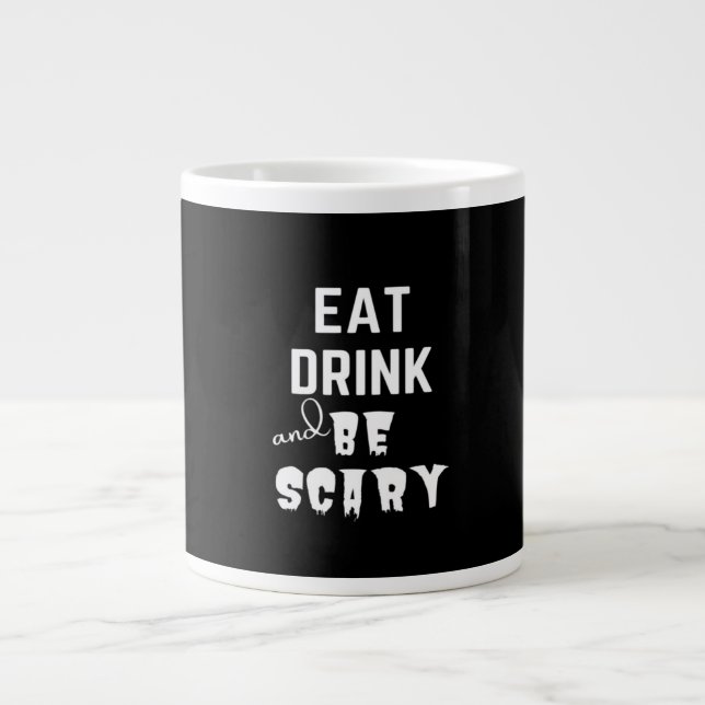 Eat Drink And Be Scary Classic Style Jumbo-Tasse (Vorderseite)