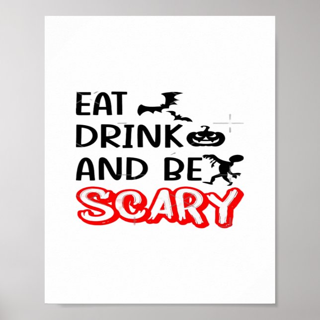 Eat Drink And Be Scary Design Retro Classic Poster (Vorne)