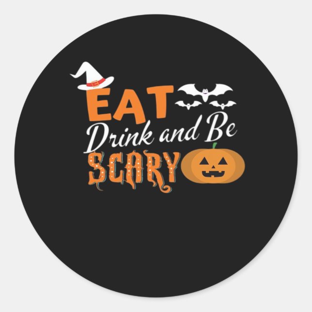 Eat Drink And Be Scary Essential Funny Style Runder Aufkleber (Vorderseite)