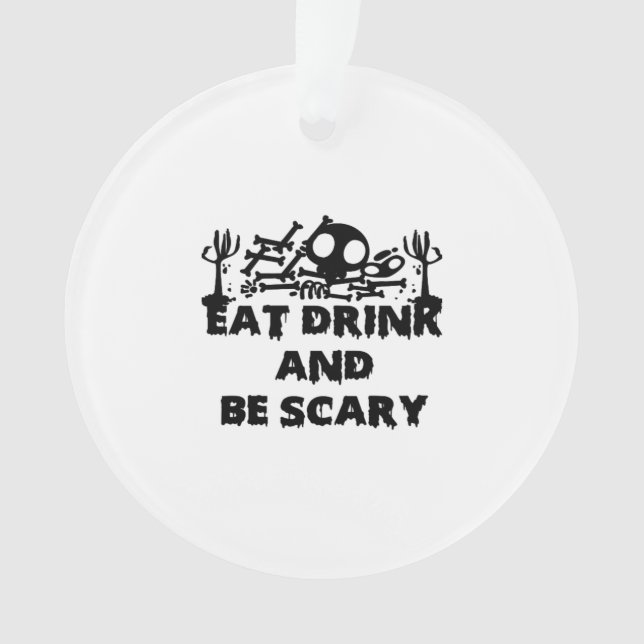 Eat Drink And Be Scary Funny Design Creative Graph (devant)