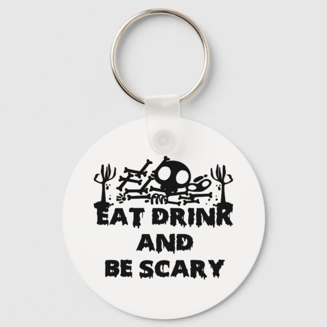 Eat Drink And Be Scary Funny Design Creative Graph Schlüsselanhänger (Vorderseite)