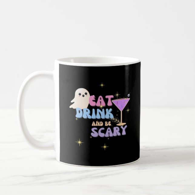 Eat Drink And Be Scary Funny Halloween Casual Uniq Kaffeetasse (Links)