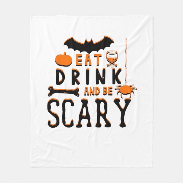 Eat Drink And Be Scary Funny Halloween Quote Fleecedecke (Vorderseite)