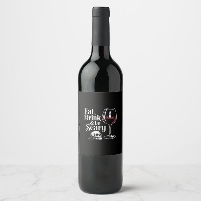 Eat Drink And Be Scary Funny Quote Modern Look Weinetikett (Vorderseite)