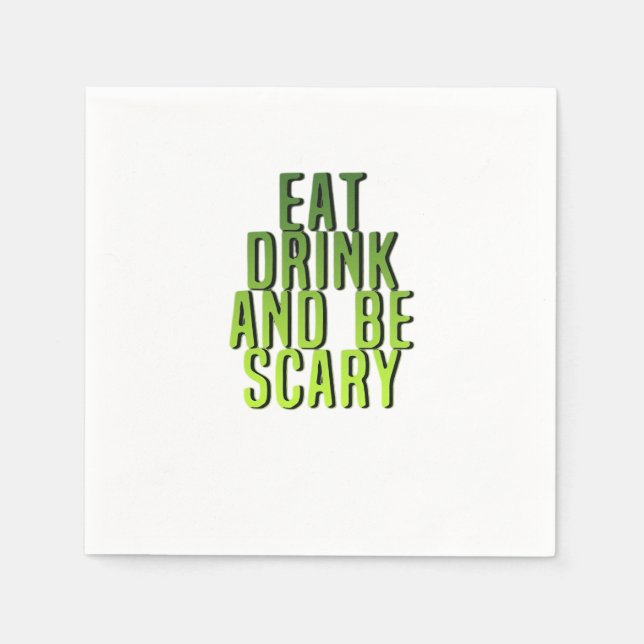 Eat Drink And Be Scary Funny Quote Serviette (Vorderseite)