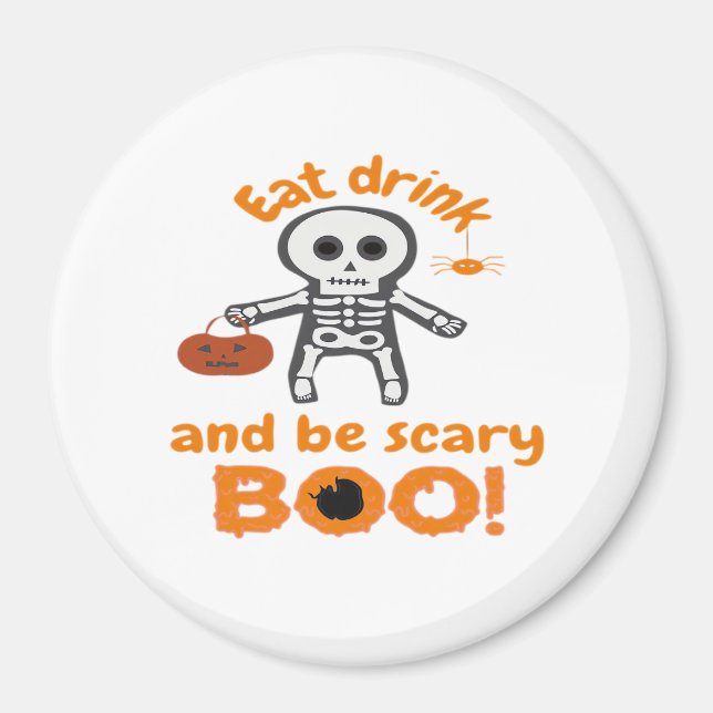 Eat Drink And Be Scary Funny Spooky  Magnet (Vorne)