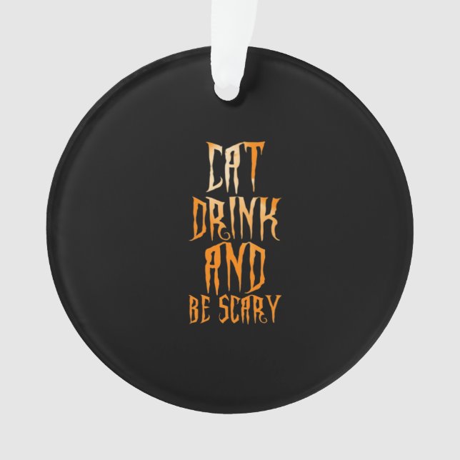 Eat Drink And Be Scary Funny Trendy Ornament (Vorderseite)