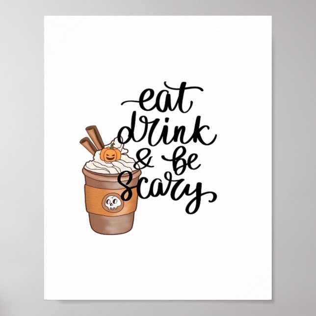 Eat Drink And Be Scary Funny Trendy Poster (Vorne)
