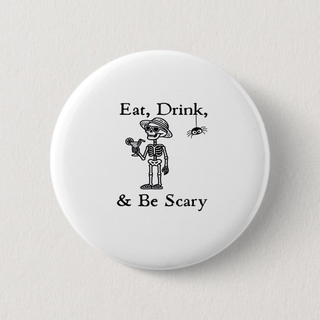 Eat Drink And Be Scary Halloween Aesthetic Style Button (Vorderseite)