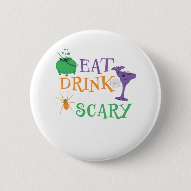 Eat Drink And Be Scary Halloween Button (Vorderseite)