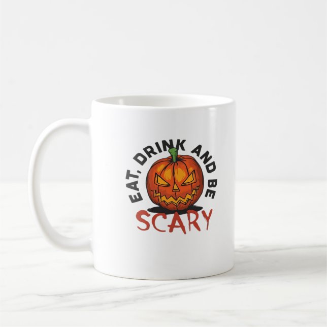 Eat Drink And Be Scary Halloween Design Kaffeetasse (Links)