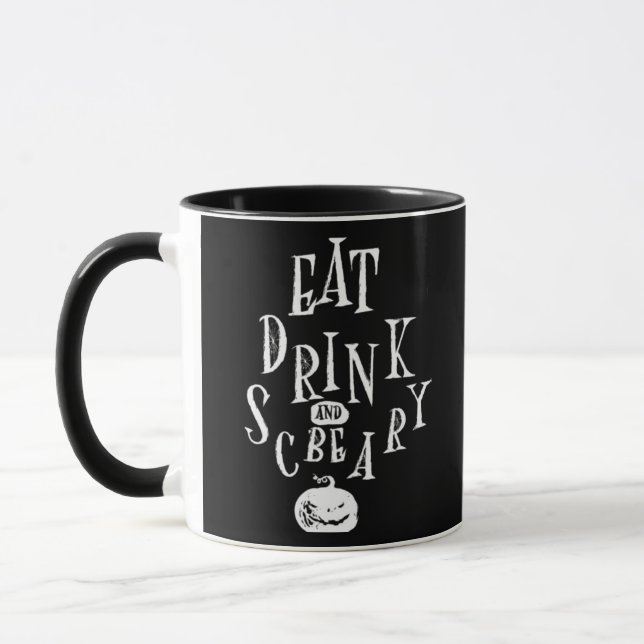 Eat Drink And Be Scary Halloween Funny  Tasse (Links)