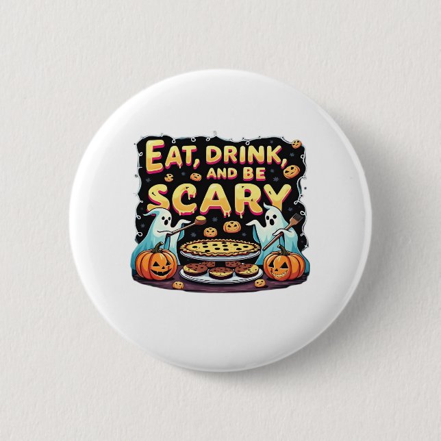 Eat Drink And Be Scary Spooky Bakery Halloween Coo Button (Vorderseite)