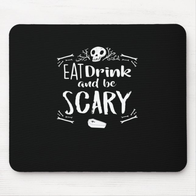 Eat Drink And Be Scary Spooky Halloween Skull Mousepad (Vorne)