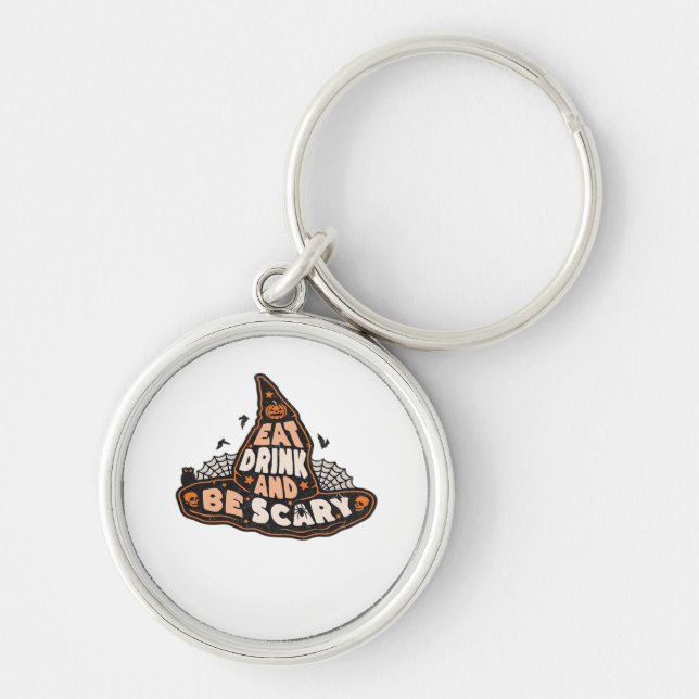 Eat Drink And Be Scary Witch Only Halloween Gift F Schlüsselanhänger (Vorne)