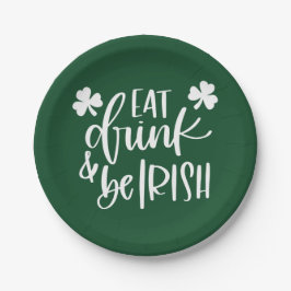 Eat Drink Be Irish Green Typography Design Party Pappteller