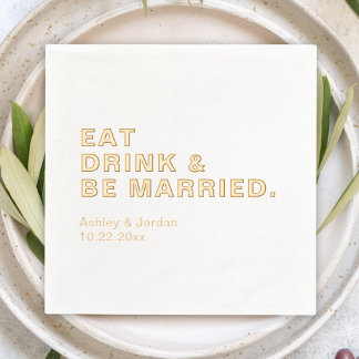"eat drink & be verheiratet" Anpassbare Hochzeit Servietten Mit Folie
