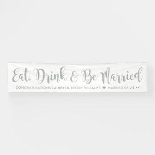 Eat Drink Be Verheiratet moderne Silver Script Hoc Banner