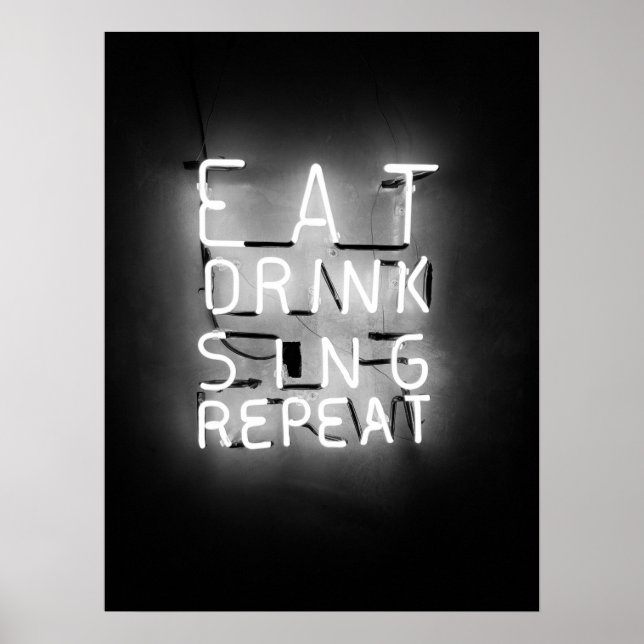 Eat Drink Chanter Répéter Neon Signet Poster (Devant)