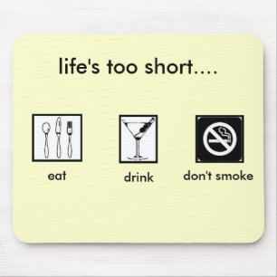 eat.drink.do nicht Rauch Mousepad