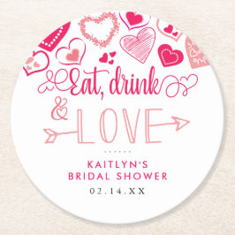 "Eat, Drink & Love" Valentine's Day Bridal Shower Runder Pappuntersetzer