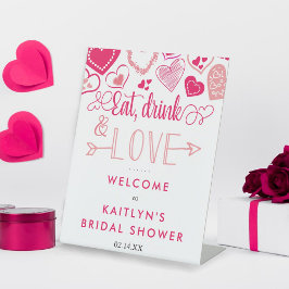 "Eat, Drink & Love" Valentine's Day Bridal Shower Sockelschild