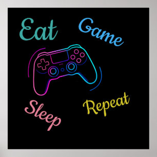 Eat Game Sleep Repeat   Neon Gamer individuell anp Poster
