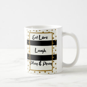 Eat Liebe lachen beten spielen schwarze Golddots T Kaffeetasse