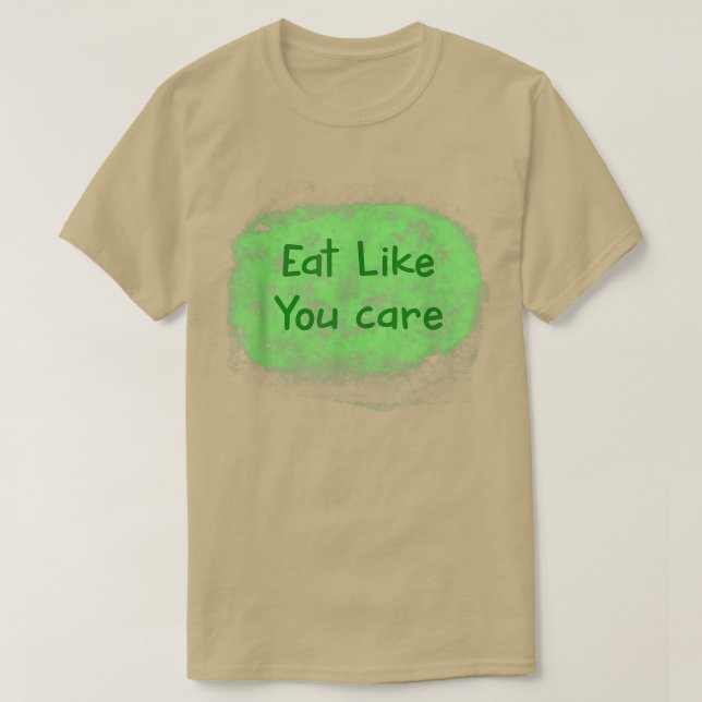 Eat Like You Care Vegan Tshirt  (Design devant)