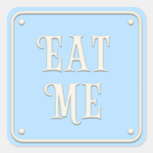 "Eat Me" Wonderland Party Girly Pastel Blue Quadratischer Aufkleber