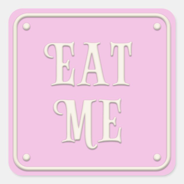 "Eat Me" Wunderland Teezeremonie auf dem Party Gir Quadratischer Aufkleber (Vorderseite)