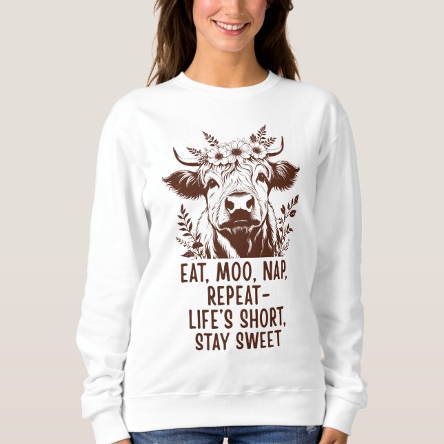 Eat Moo Nap Repeat - Funny Highland Cow  Sweatshirt (Vorderseite)