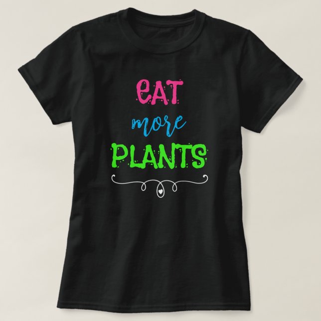 Eat More Plants Women's T-Shirt (Design vorne)