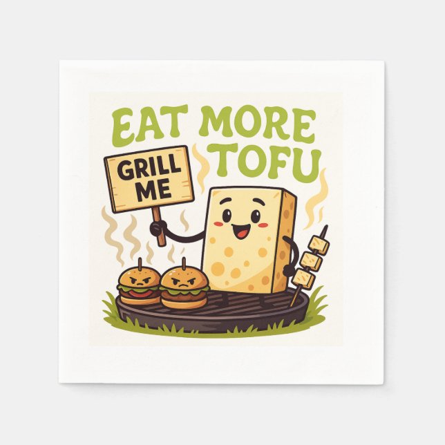 Eat More Tofu – Grill Me Instead BBQ Protest  Serviette (Vorderseite)