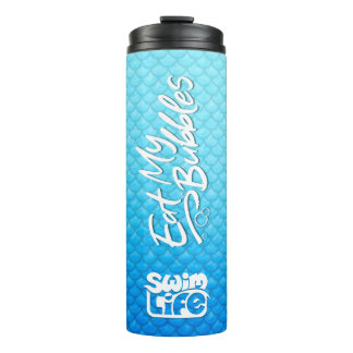 "Eat My Bubbles" Blue Scales Swim Life Thermosbecher