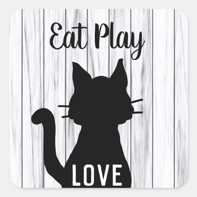 Eat Play Liebe Black Cat Silhouette auf Rustikalem Quadratischer Aufkleber (Vorderseite)