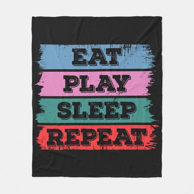 Eat.Play.Sleep.Repeat Fleecedecke (Vorderseite)
