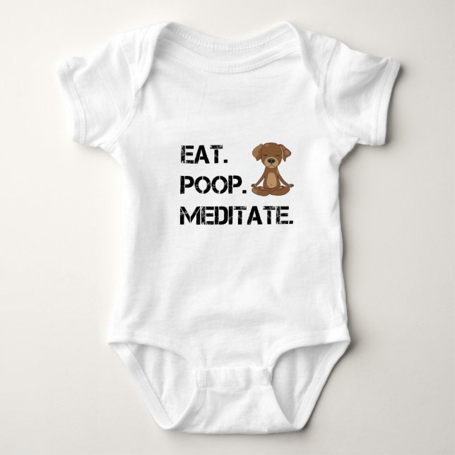 Eat.Poop. Meditieren Sie Baby Strampler (Vorderseite)