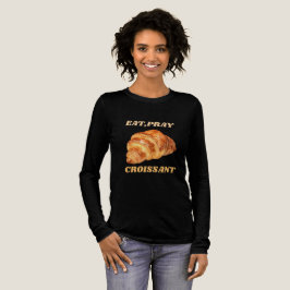 Eat Pray Croissant Funny Breakfast Tri-Blend Shirt