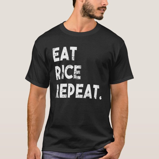 Eat Rice Wiederholung Spaß White Rice asiatische F T-Shirt (Vorderseite)