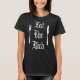 Eat Rich Funny Anarchist Revolution Anti Poverty T-Shirt (Vorderseite)