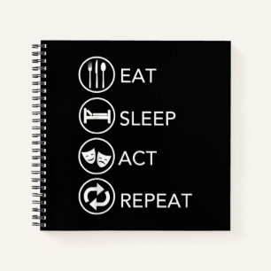 Eat Sleep Act Wiederholung - Schauspiel Schauspiel Notizbuch