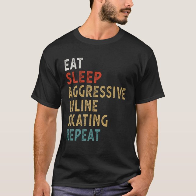 Eat Sleep Aggressive Inline Skating Repeat  Player T-Shirt (Vorderseite)