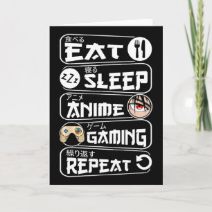 Eat Sleep Anime Gaming Shirt Wiederholen Kawaii An Karte