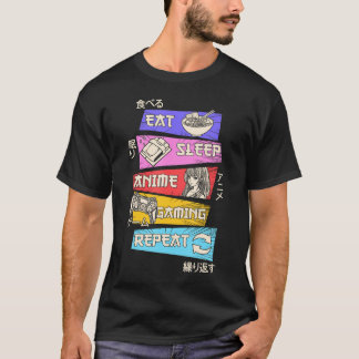 Eat Sleep Anime Gaming Wiederholung Otaku Gamer Ja T-Shirt