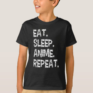 Eat Sleep Anime Repeat  Design für Anime-Fans T-Shirt