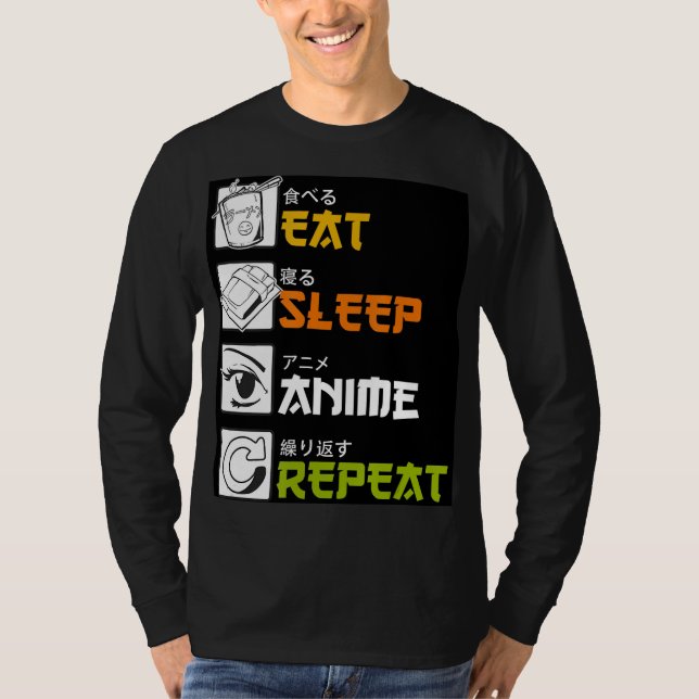 Eat Sleep Anime Repeat Gift Idea Cosplayer T-Shirt (Vorderseite)